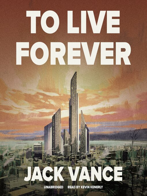 Title details for To Live Forever by Jack Vance - Available